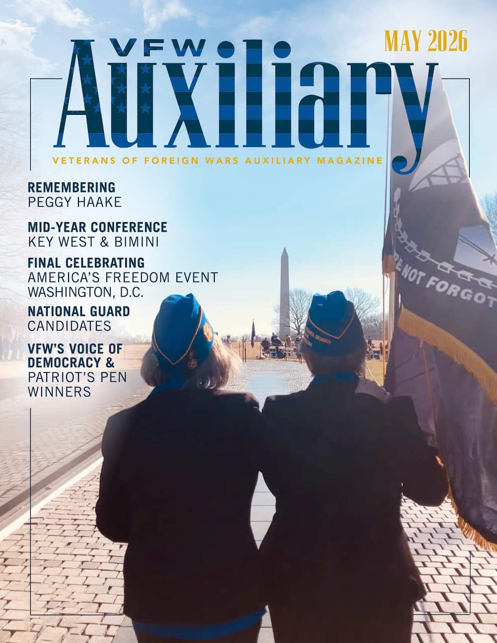VFW Auxiliary Magazine Cover May 2026 - Two women in blue VFW caps stand at the Washington Monument during the Celebrating America’s Freedom event in Washington, D.C. Featured stories include Remembering Peggy Haake, Mid-Year Conference in Key West & Bimini, National Guard Candidates, and Voice of Democracy & Patriot’s Pen winners. Veterans of Foreign Wars Auxiliary official publication.